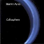 Marvin Ayres - Cellosphere.jpg